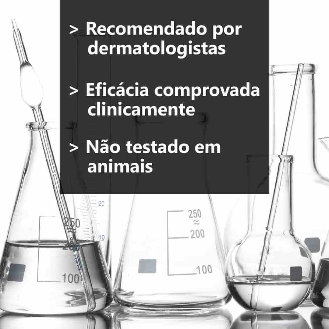 Recomendado por dermatologistas / Eficácia comprovada clinicamente / Não testado em animais
